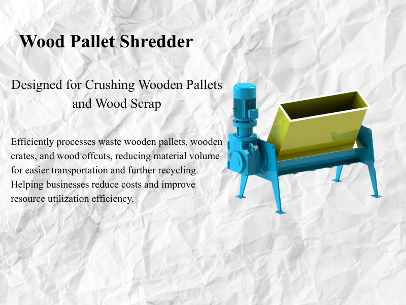 Wood Pallet Shredder — Applications in the Wood Recycling Industry